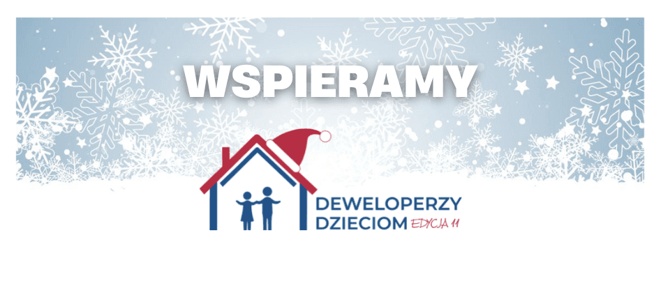 XI edycja akcji Deweloperzy Dzieciom – wpieramy!