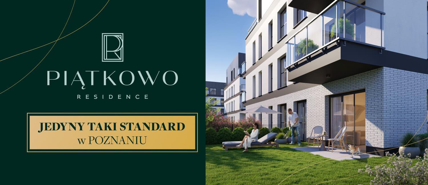 Piątkowo Residence - jedyny taki standard w Poznaniu!