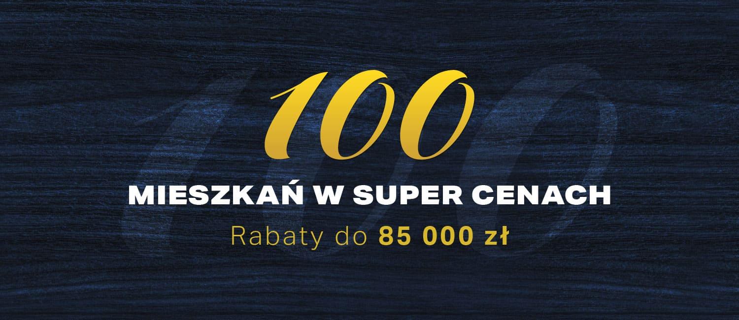 100 mieszkań w super cenach!