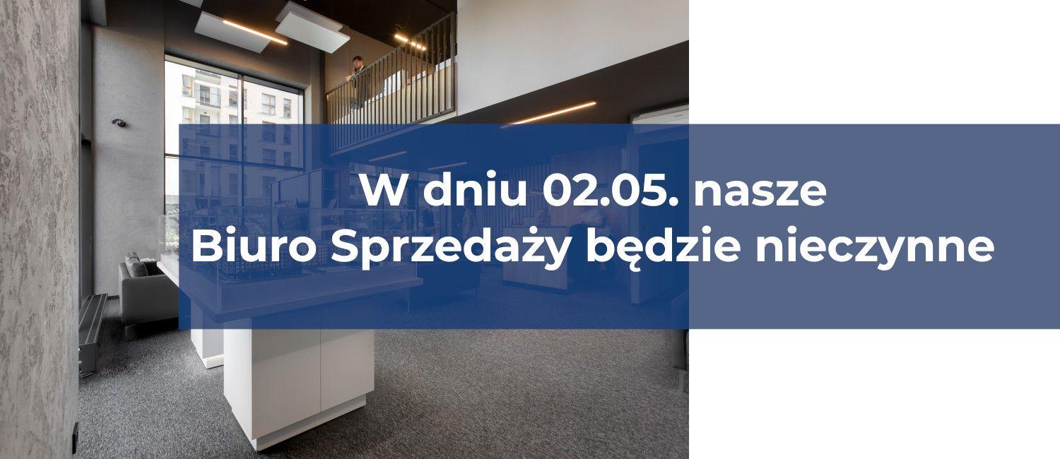 Biuro Sprzedaży ROBYG w Poznaniu w dniu 2.05.2023 – nieczynne 