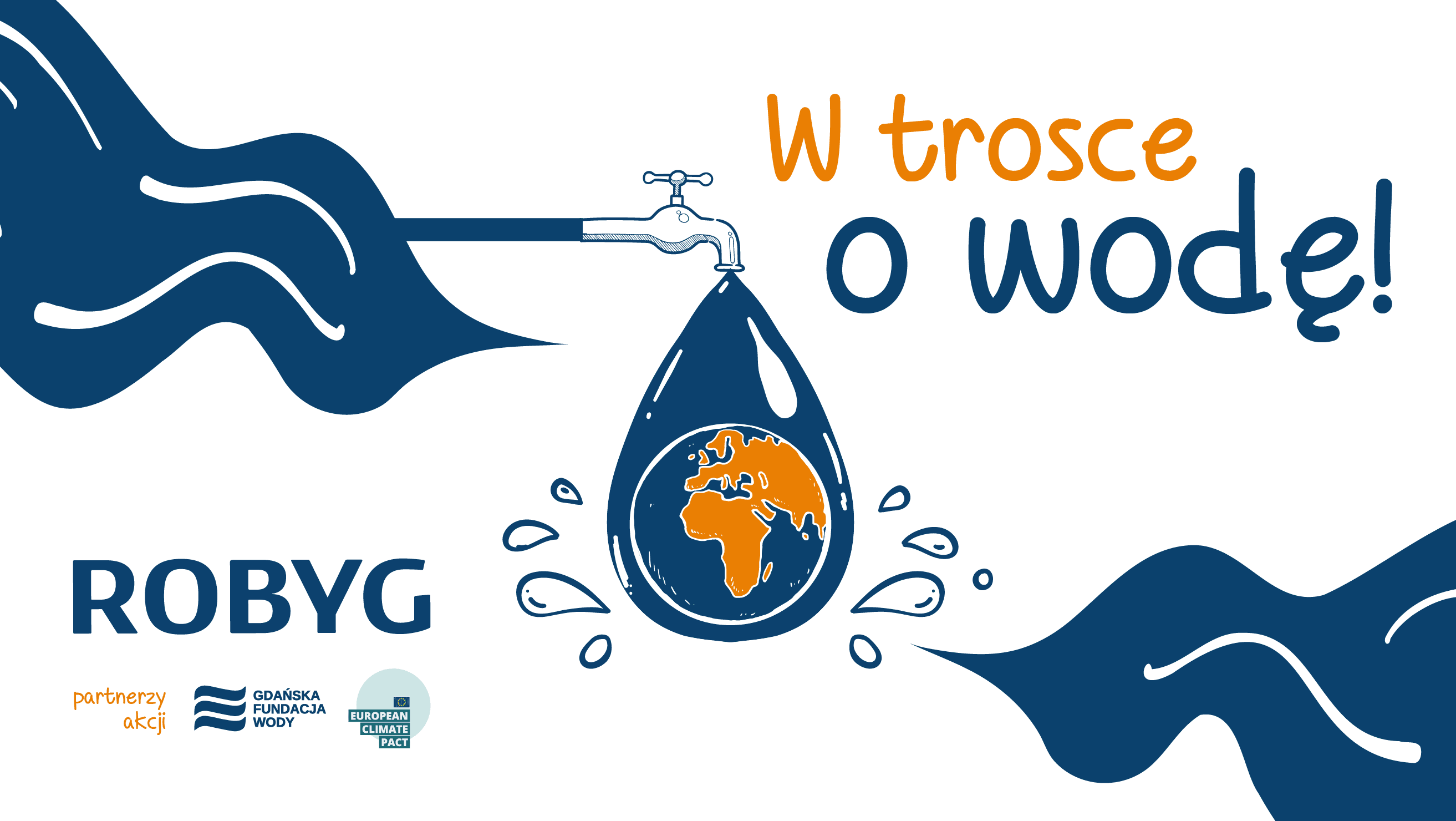 Skąd się bierze woda w kranie i jak ją oszczędzać – ROBYG edukuje dzieci we współpracy z Gdańską Fundacją Wody oraz Europejskim Paktem na Rzecz Klimatu 